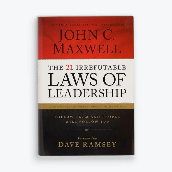 The 21 Irrefutable Laws of Leadership